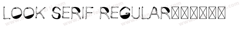 Look Serif Regular字体转换
